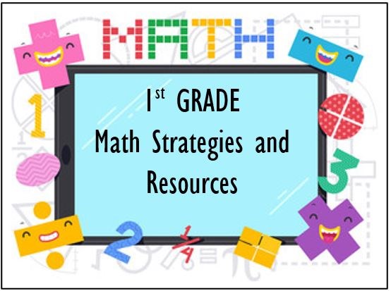 1st grade math strategies and resources