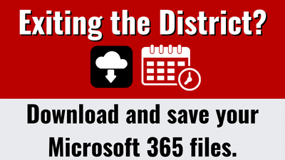 Exiting the District - Download and save your Microsoft 365 files.png