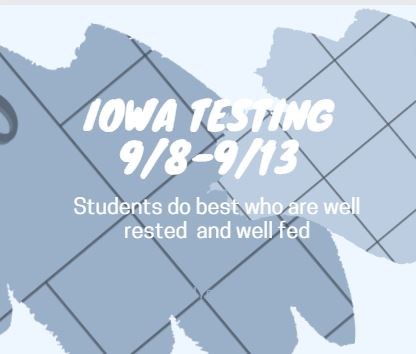 Iowa%20Testing%20Students%20do%20best%20when%20they%20are%20well%20rested%20and%20well%20fed..JPG