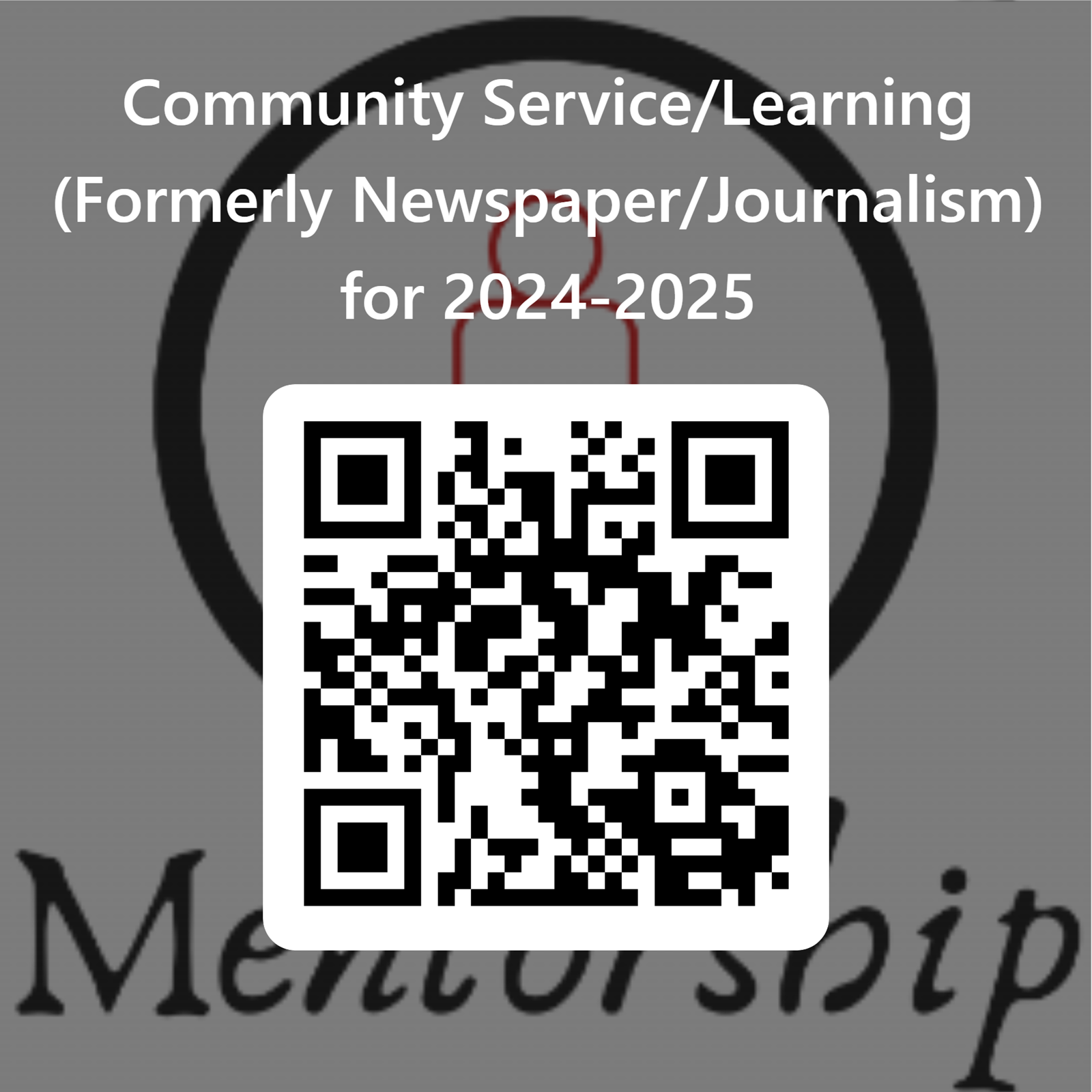 QRCode%20for%20Community%20Service_Learning%20(Formerly%20Newspaper_Journalism)%20for%202024-2025.png