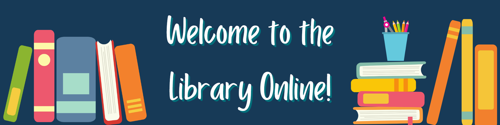 Welcome%20to%20the%20Library%20Online!-1.png