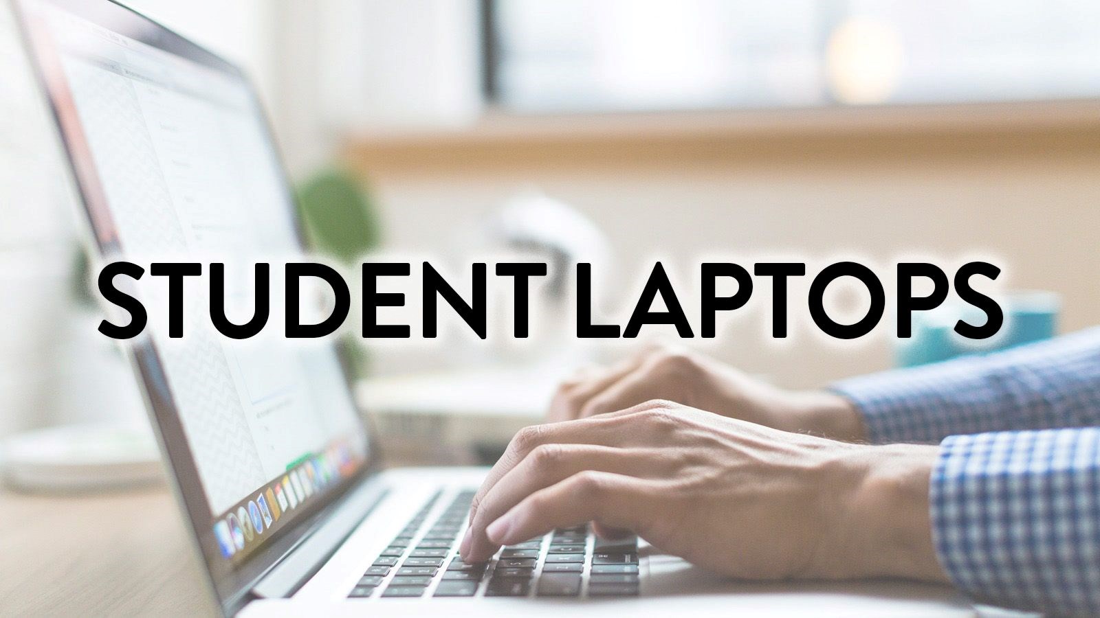Student Laptops
