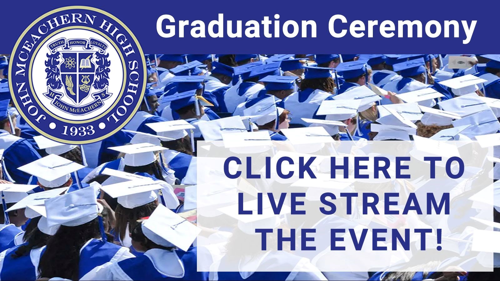 Live Stream the Graduation Ceremony 900 am