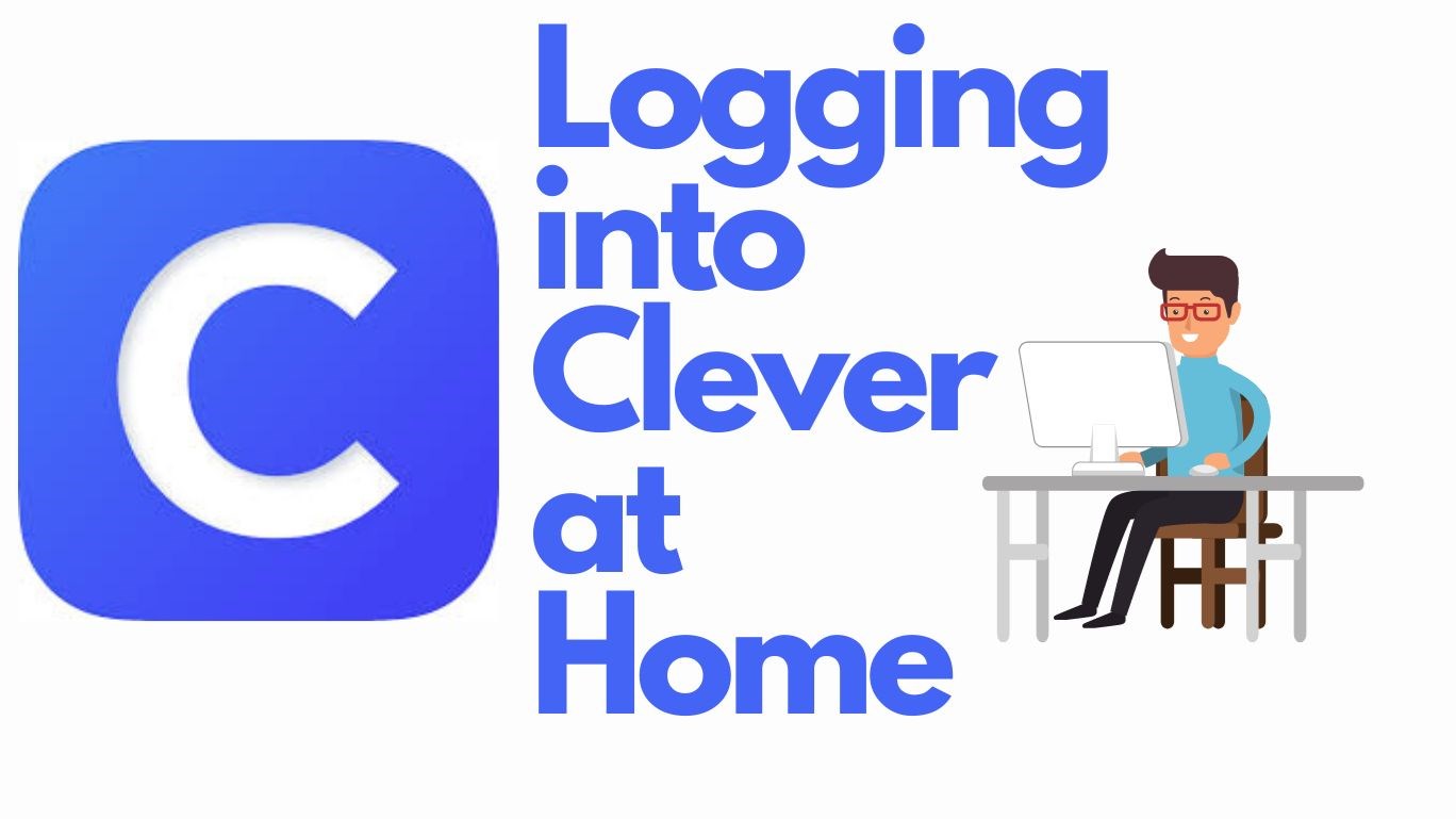 Logging Into Clever From Home