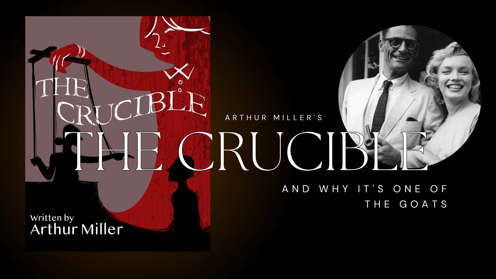 Why The Crucible is One of the Best Pieces of Literature I've Read